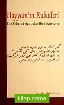 Hayyam’ın Rubaileri  Din Felsefesi Açısından Bir Çözümleme