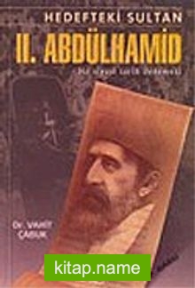 Hedefteki Sultan / II. Abdülhamid