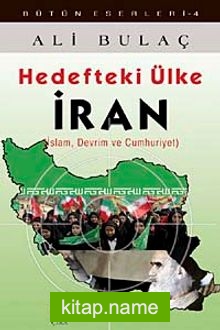 Hedefteki Ülke İran İslam, Devrim ve Cumhuriyet