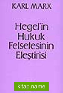 Hegel’in Hukuk Felsefesinin Eleştirisi