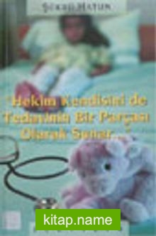 Hekim Kendisini de Tedavinin Bir Parçası Olarak Sunar