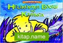 Helikopter Böceği ve Karınca