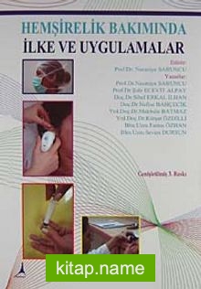 Hemşirelik Bakımında İlke ve Uygulamalar