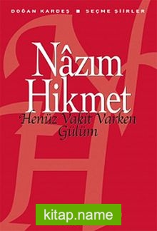 Henüz Vakit Varken Gülüm