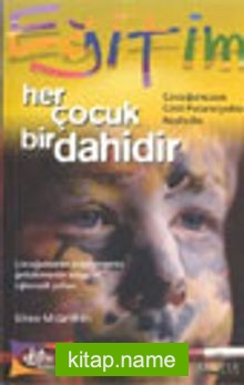 Her Çocuk Bir Dahidir