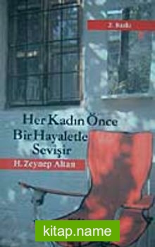 Her Kadın Önce Bir Hayaletle Sevişir