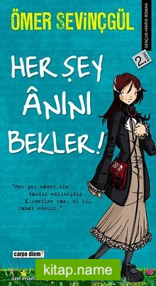 Her Şey Anını Bekler