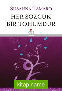 Her Sözcük Bir Tohumdur (Ciltli)