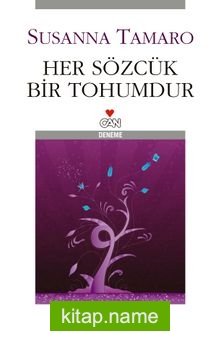 Her Sözcük Bir Tohumdur (Ciltsiz)