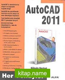 Her Yönüyle AutoCAD 2011