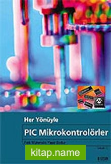 Her Yönüyle PIC Mikrokontrolörler