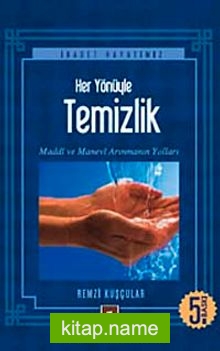 Her Yönüyle Temizlik