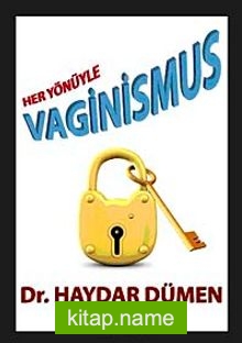 Her Yönüyle Vaginismus