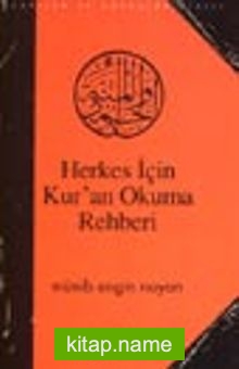 Herkes İçin Kur’an Okuma Rehberi