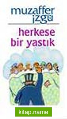 Herkese Bir Yastık