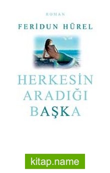 Herkesin Aradığı Başka