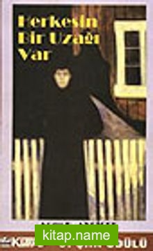 Herkesin Bir Uzağı Var