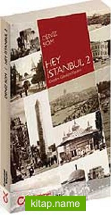 Hey İstanbul-2 Gezdim Gördüm Yazdım