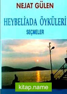 Heybeliada Öyküleri (Seçmeler)