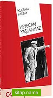 Heyecan Yaşlanmaz