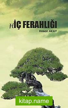 Hiç Ferahlığı