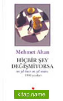 Hiçbir Şey Değişmiyorsa