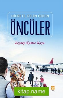 Hicrete Gelin Giden Öncüler