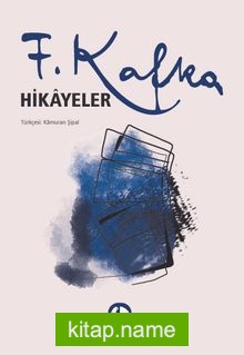 Hikayeler / Franz Kafka