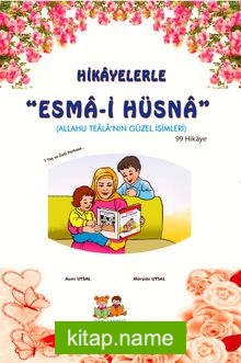 Hikayelerle Esma’i Hüsna (orta boy)