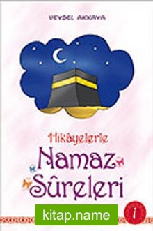 Hikayerlerle Namaz Sureleri 1