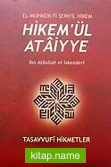 Hikem’ül Ataiyye / El-Muhkem Fi Şerh’il Hikem