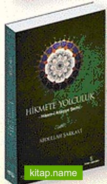 Hikmete Yolculuk Hikem-i Ataiyye Şerhi