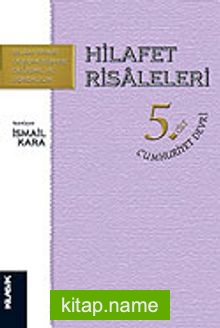 Hilafet Risaleleri 5.Cilt/Cumhuriyet Devri