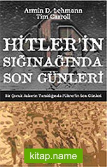 Hitler’in Sığınağında Son Günleri