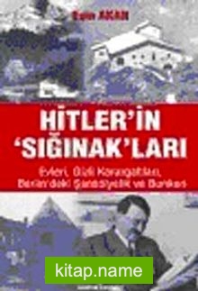 Hitler’in Sığınak’ları