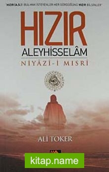 Hızır Aleyhisselam Niyazi-i Mısri