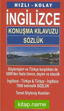 Hızlı – Kolay İngilizce Konuşma Kılavuzu Sözlük