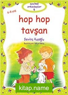 Hop Hop Tavşan / Sevimli Arkadaşlar Dizisi -5