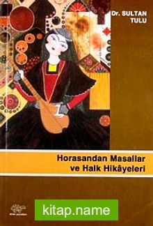 Horasandan Masallar ve Halk Hikayeleri