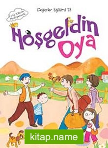 Hoş Geldin Oya / Değer Eğitimi -13