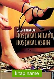 Hoşçakal Milano Hoşçakal Aşkım