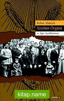 Hoybûn Örgütü ve Ağrı Ayaklanması