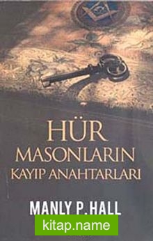 Hür Masonların Kayıp Anahtarları