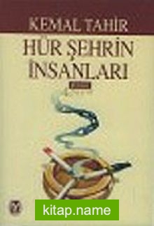 Hür Şehrin İnsanları (Tek Cilt)