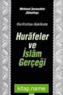 Hurafeler ve İslam Gerçeği