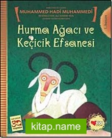 Hurma Ağacı ve Keçicik Efsanesi