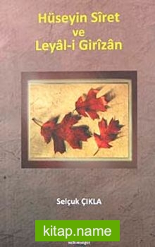 Hüseyin Siret ve Leyal-i Girizan