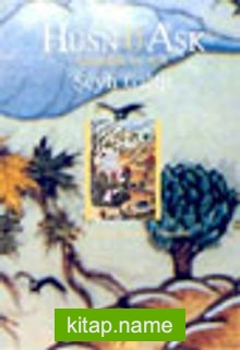 Hüsn Ü Aşk Güzellik ve Aşk