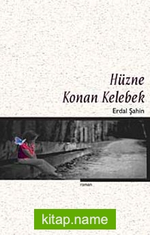 Hüzne Konan Kelebek