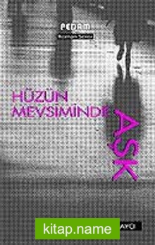 Hüzün Mevsiminde Aşk